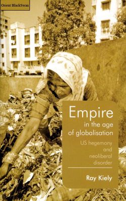 Orient Empire in the Age of Globalisation: US Hegemony and Neoliberal Disorder